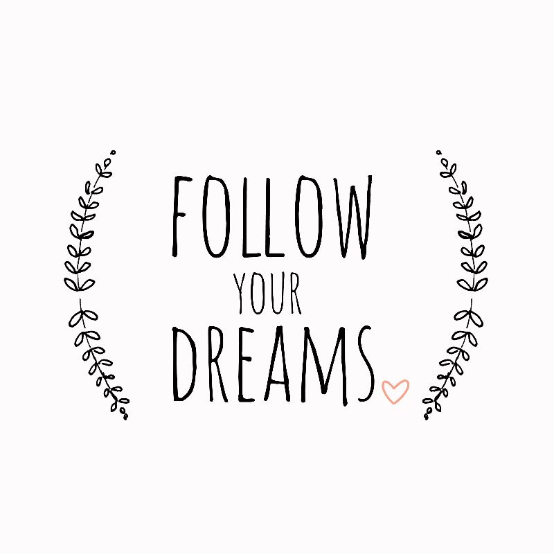 follow-your-dreams